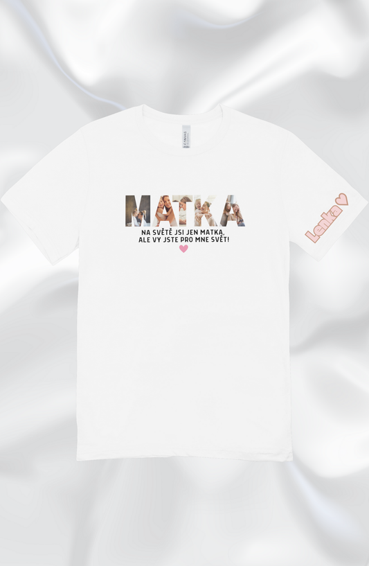 Tričko s nápisem "MATKA"